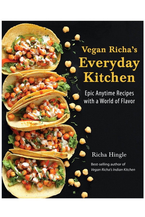 Vegan Richa's Everyday Kitchen Cookbook Now Available everywhere where Books are Sold | VeganRicha.com