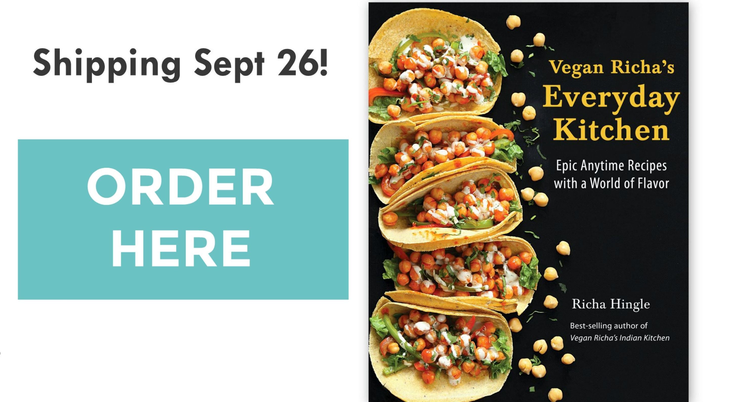 Vegan Richa's Everyday Kitchen Cookbook, Now Shipping.
