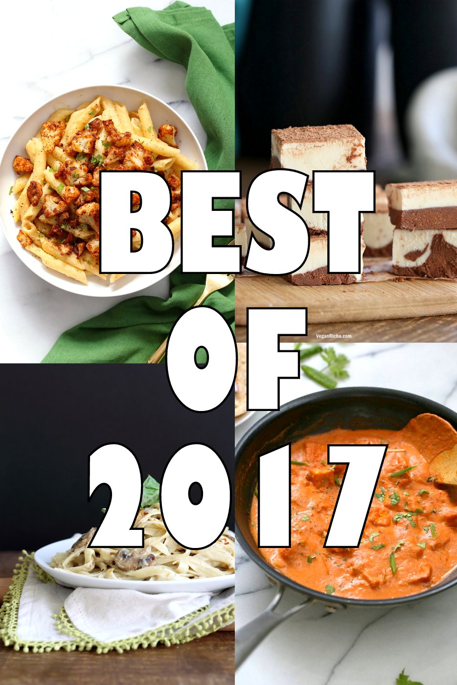 Best of 2017. 17 Popular recipes from VeganRicha.com #veganricha Garlic Sauce Pasta with Cajun Cauliflower, Scalloped Potatoes, Butter Tofu, Tiramisu Fudge Bars and moreย