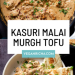 image collage of vegan kasuri malai murg in the pan and plated with naan